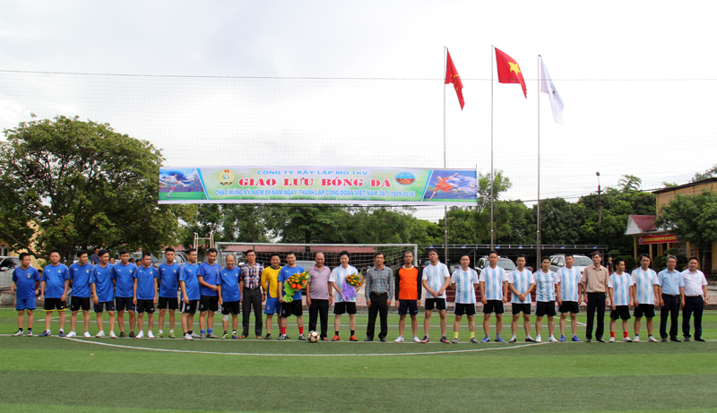 Giao hữu bóng đá chào mừng kỷ niệm 89 ngày thành lập Công đoàn Việt Nam